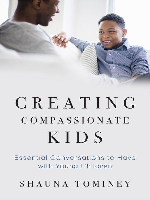 Title details for Creating Compassionate Kids by Shauna Tominey - Wait list